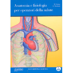 Anatomia e Fisiologia per operatori della saluteNaturopatia e Scienza