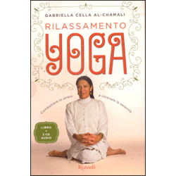 Rilassamento Yoga - Libro+2CDCombattere lo stress e ritrovare la serenità