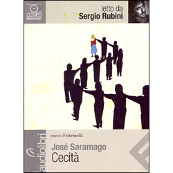 Cecità - AudiolibroLetto da Sergio Rubini