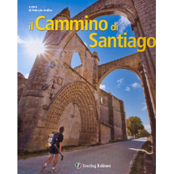 Il Cammino di Santiago  Rilegato