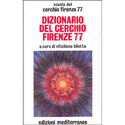 Dizionario del Cerchio Firenze 77 a cura di Vitaliano Bilotta