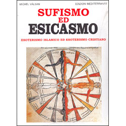 Sufismo ed Esicasmo esoterismo islamico ed esoterismo cristiano