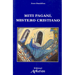 Miti Pagani, Mistero Cristiano 