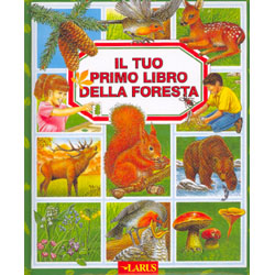 Il tuo primo libro della foresta 