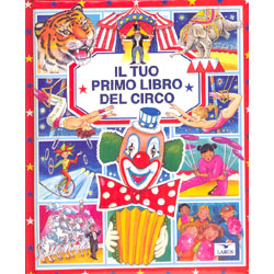 Il tuo primo libro del circo