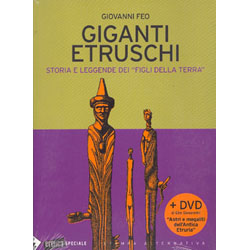 Giganti Etruschi ( con DVD)Storia e leggende dei 