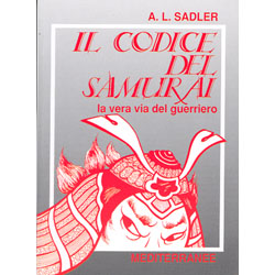 Il Codice del Samurai. La vera via del guerriero 