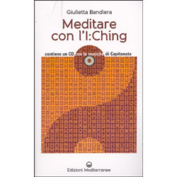 Meditare con l'I Ching contiene un Cd con le musiche di Capitanata