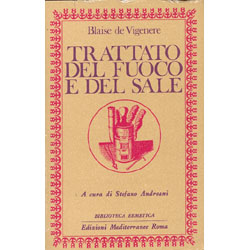 Trattato del Fuoco e del Sale A cura di Stefano Andreani.