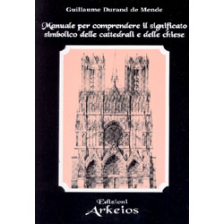 Manuale per Comprendere il Significato Simbolico delle Cattedrali 