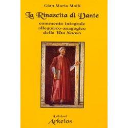 La Rinascita di Dante Commento integrale allegorico-anagogico della Vita Nuova