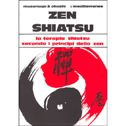Zen Shiatsu la terapia shiatsu secondo i principi dello zen