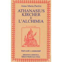 Athanasius Kircher e l'alchimia. Testi scelti e commentati