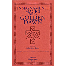 Insegnamenti Magici della Golden Dawn (cofanetto 3 volumi)Rituali Documenti segreti Testi Dottrinali