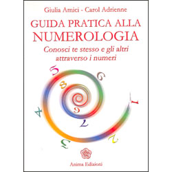 Guida Pratica alla NumerologiaConosci te stesso e gli altri attraverso i numeri