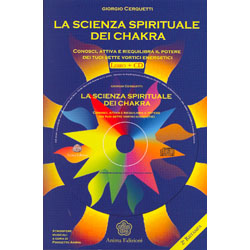 La Scienza Spirituale dei ChakraConosci, attiva e riequilibria il potere dei tuoi sette vortici energetici. Contiene un CD di 60 minuti