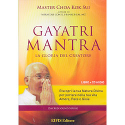 Gayatri Mantra - La Gloria del Creatore (con Cd audio)Riscopri la tua natura divina per portare nella tua vita amore, pace e gioia