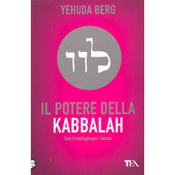 Il Potere della KabbalahUna tecnologia per l'anima