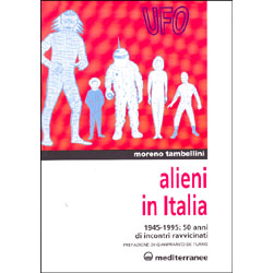 Alieni in Italia 1945 - 1999: 50 anni di incontri ravvicinati 