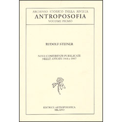 Archivio Storico della Rivista Antroposofia Volume 1 9 conferenze pubblicate nel 1946 e nel 1947