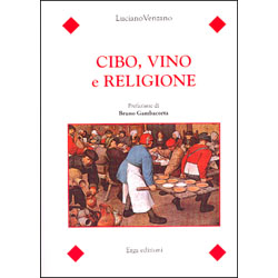 Cibo, Vino e ReligionePrefazione di Bruno Gambacorta