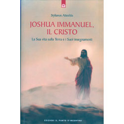 Joshua Immanuel il CristoLa sua vita sulla terra e i suoi insegnamenti