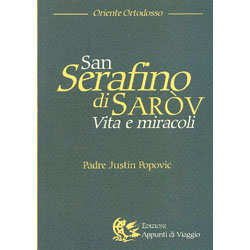 San Serafino di Sarov Vita e miracoli