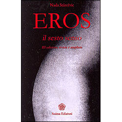 Eros il Sesto SensoIII edizione rivista ed ampliata