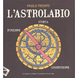 L'AstrolabioStoria, funzioni, costruzione