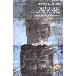 Apu-An Il Ritorno del Sole AlatoDalle Apuane a Tiahuanaco