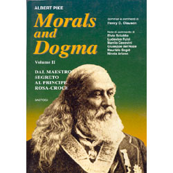 Morals and Dogma volume 2Dal Maestro Segreto al Principe Rosa-Croce