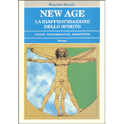 New Age. La riappropriazione dello spiritoAnalisi, problematiche, prospettive 