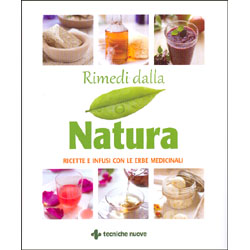 Rimedi dalla NaturaRicette e infusi con le erbe medicinali