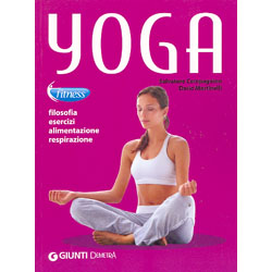 Yoga Fitnessfilosofia esercizi alimentazione respirazione