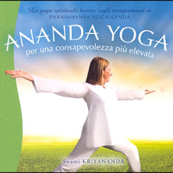 Ananda YogaPer una consapevolezza più elevata