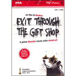 Exit Through the Gift ShopIl primo disaster movie sulla Street Art