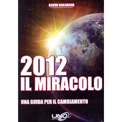 2012 - Il MiracoloUna guida per il cambiamento
