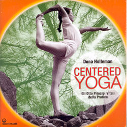 Centered Yoga Gli otto principi vitali della pratica