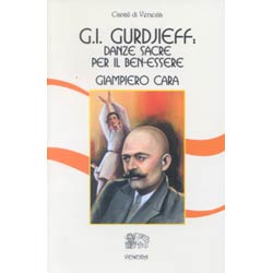 Gurdjieff  Danze Sacre per il Ben-Essere