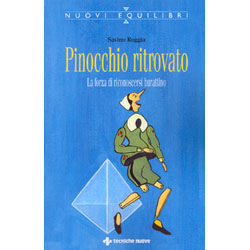 Pinocchio RitrovatoLa forza di riconoscersi burattino