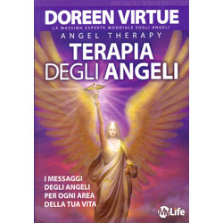 Terapia degli AngeliI messaggi degli angeli per ogni area della tua vita