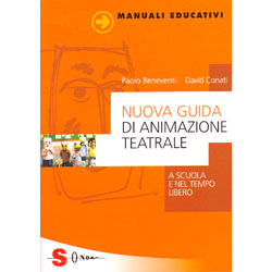 Nuova Guida di Animazione TeatraleA scuola e nel tempo libero