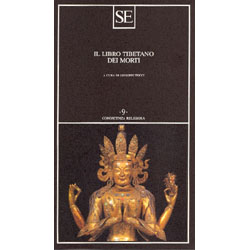 Il Libro Tibetano dei Morti A cura di Giuseppe Tucci