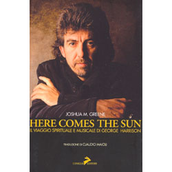 Here Comes the SunIl viaggio spirituale e musicale di George Harrison