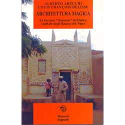 Arichitettura MAGICAle facciate ricamate di Zinder, capitale degli haussa del Niger