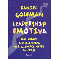 LeaderShip EmotivaUna nuova intelligenza per guidarci oltre la crisi