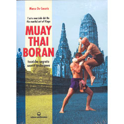 Muay Thai Boran L'arte marziale dei Re - tecniche segrete