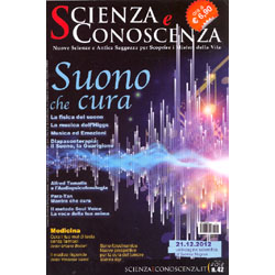 Scienza e Conoscenza n.42 Ottobre -Dicembre 2012Nuove Scienze e Antica Saggezza per Scoprire i Misteri della Vita - Rivista Trimestrale