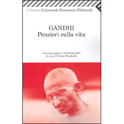 Gandhi - Pensieri sulla VitaCon un saggio di Goffredo Fofi