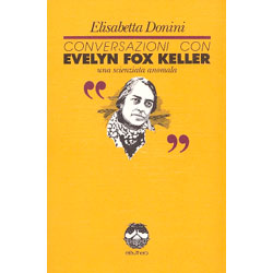 Conversazioni con Evelyn Fox KellerUna scienziata anomala